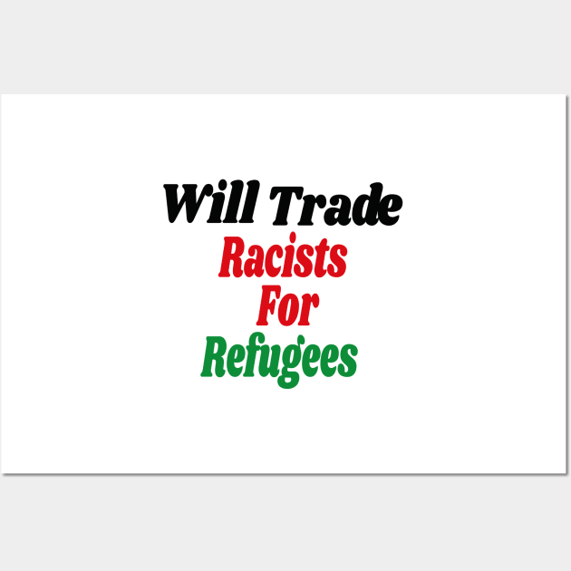 Will Trade Racists for Refugees Gift / African America Flags Vintage Style / Immigration Gift Idea Wall Art by WassilArt